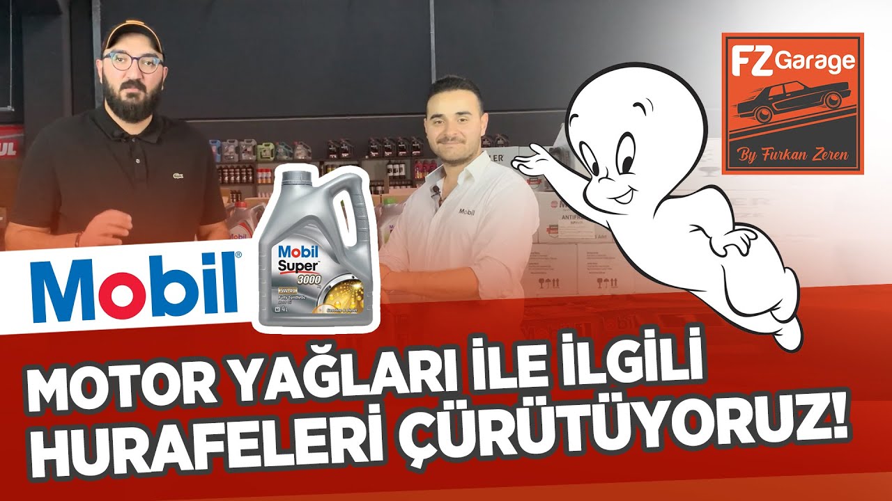 Mobil Motor Yağları | Bilinmeyenleri Konuşuyoruz, Hurafeleri Çürütüyoruz!
