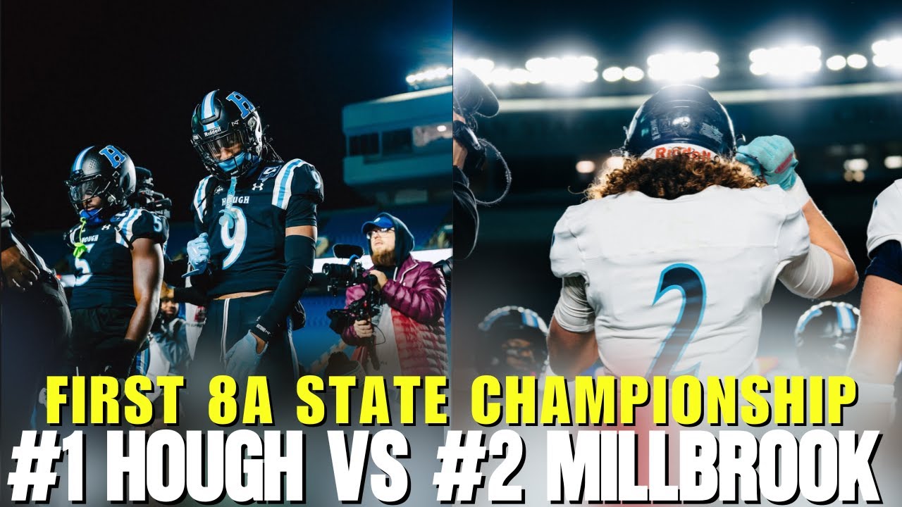 8A STATE CHAMPIONSHIP | #1 Hough (NC) vs #2 Millbrook (NC)