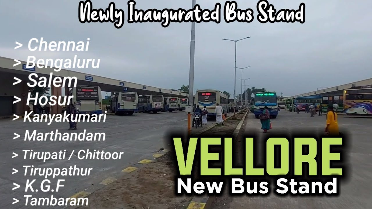Vellore City New Bus Stand | SETC - TNSTC  - KSRTC  - APSRTC Buses | Travel Advisor