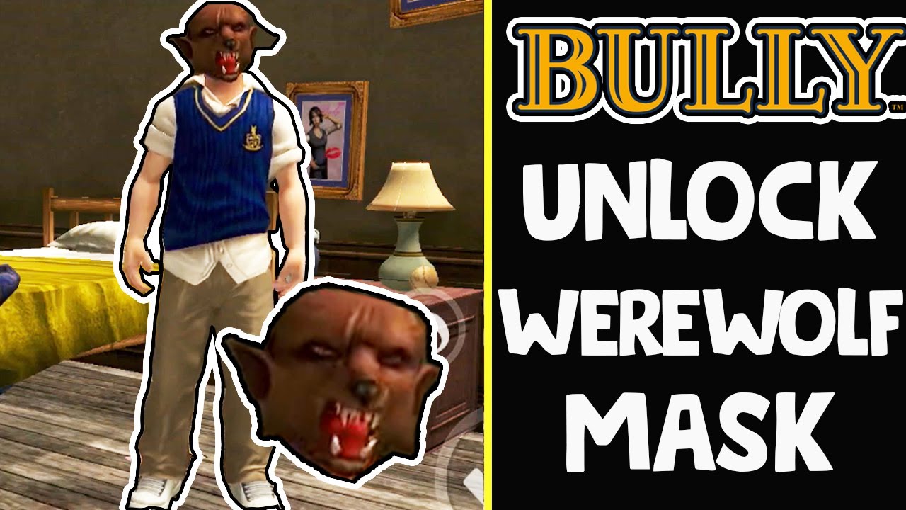 Bully - Unlock Werewolf Mask