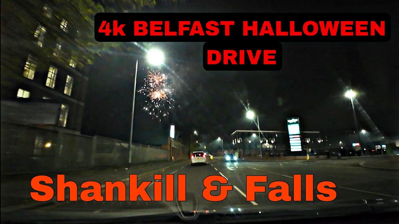 4k BELFAST HALLOWEEN DRIVE- up the Shankill and Falls