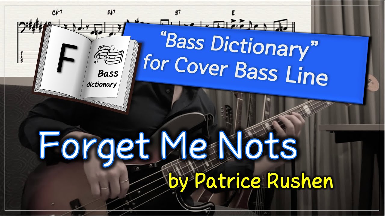[Bass Dictionary] Forget Me Nots - Patrice Rushen - 10 minute Cover Bass Lesson with bass TABs