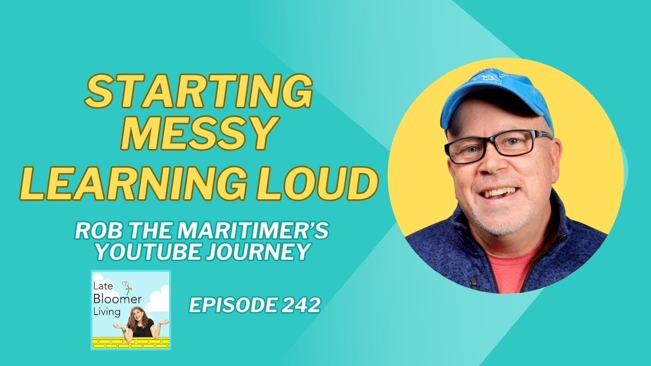 Starting Messy, Learning Loud: Rob the Maritimer&rsquo;s YouTube Journey