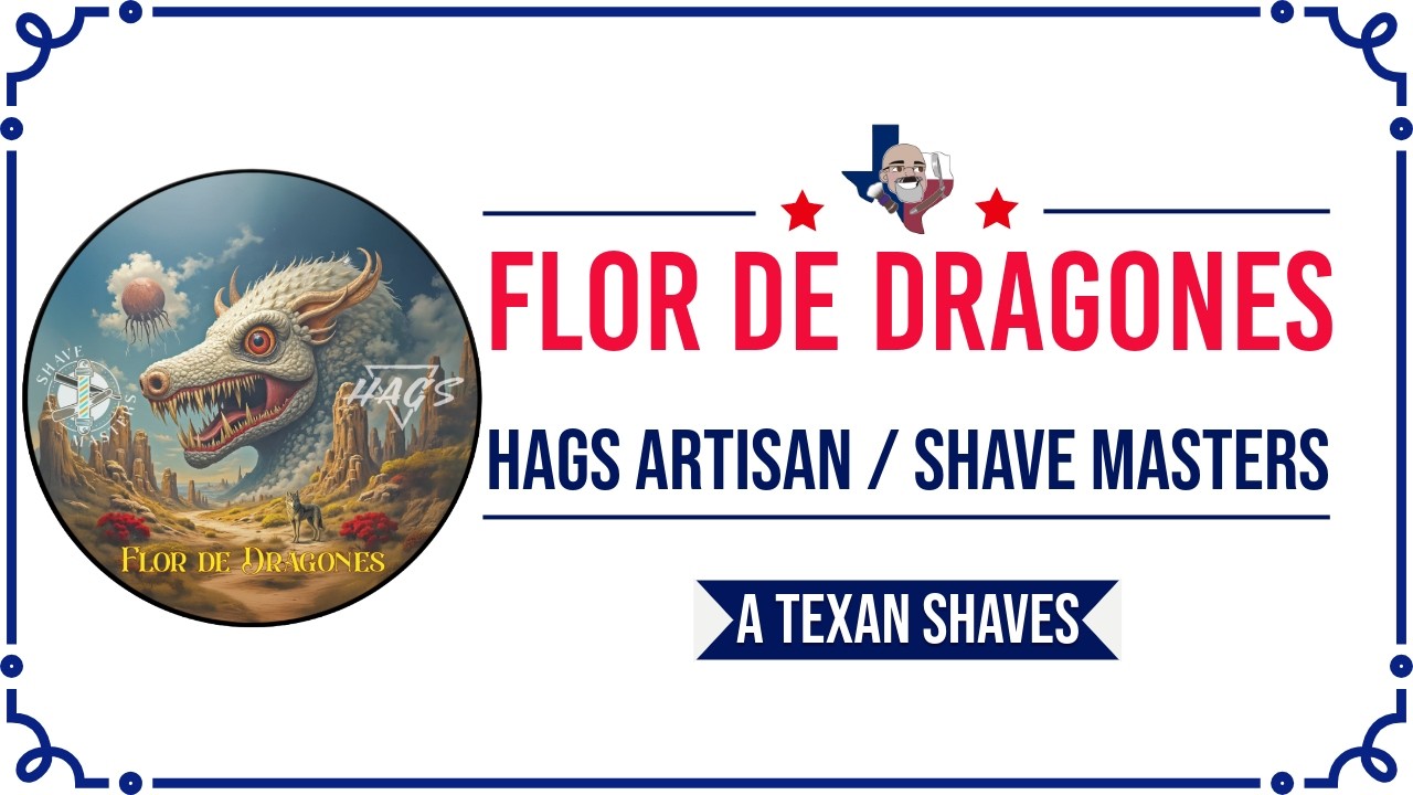 HAGS Artisan / Shave Masters - FLOR DE DRAGONES