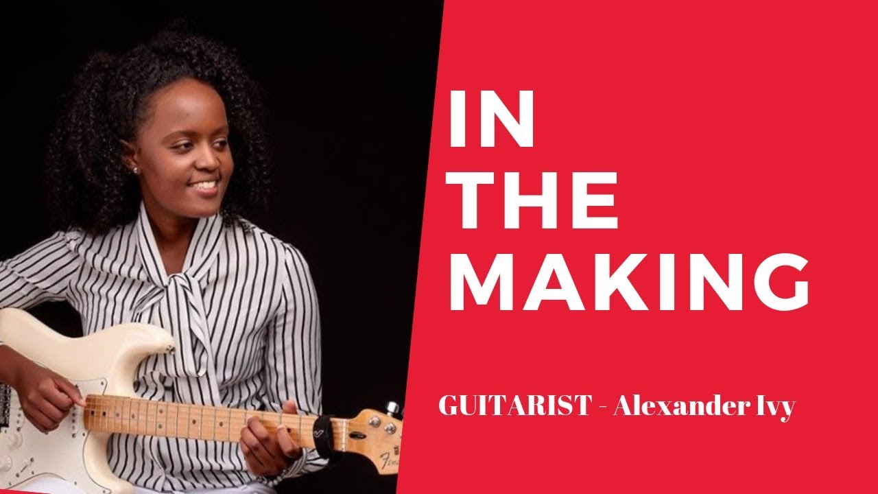 IN THE MAKING -  Guitarist Alexander Ivy