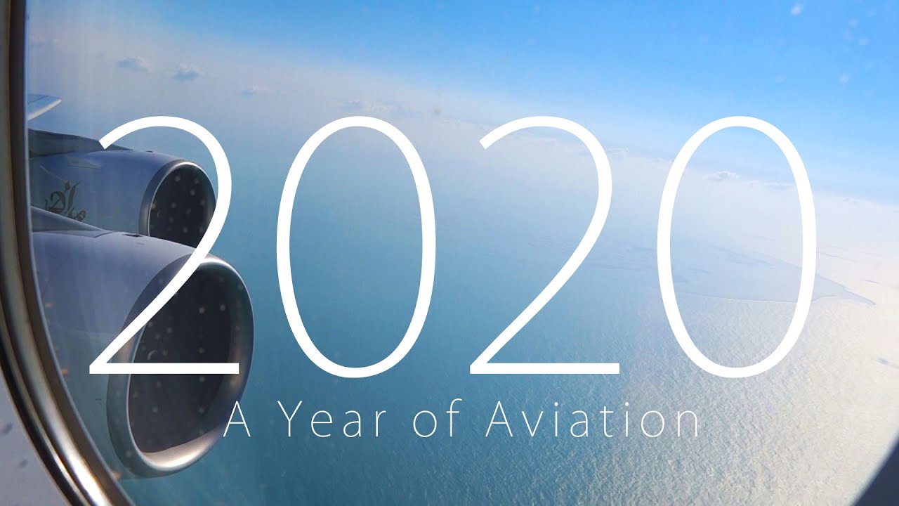 2020 - A Year of Aviation