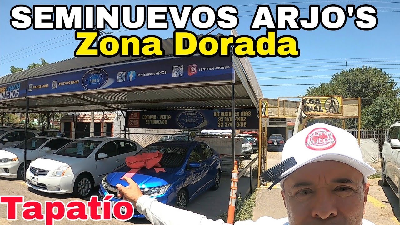 SEMINUEVOS ARJOS ZONA DORADA Tianguis el Tapatio Autos de mexico zona autos