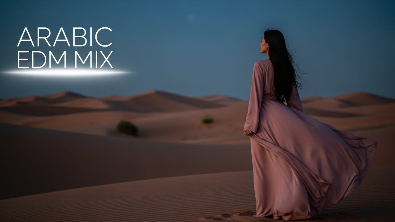 New Arabic EDM 2026 | 15 Tracks Arabic EDM Full Album