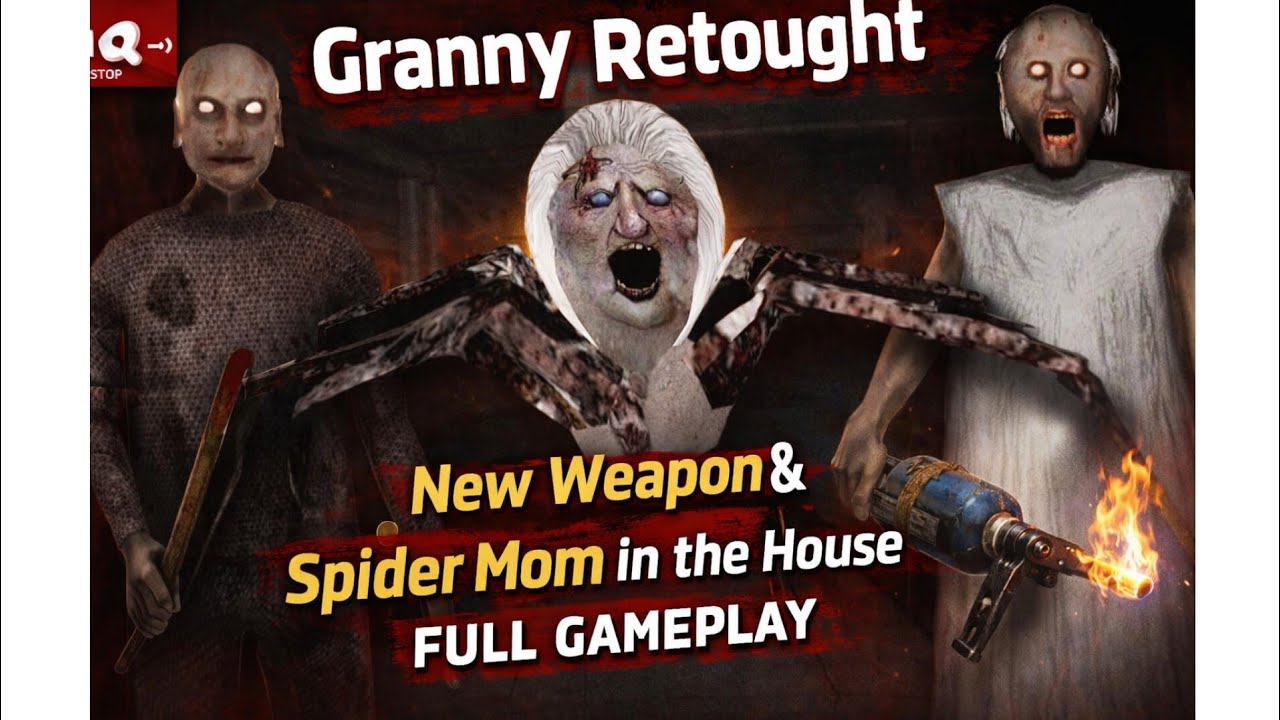 Granny retought new weapon and spider mom and the house full gameplay 