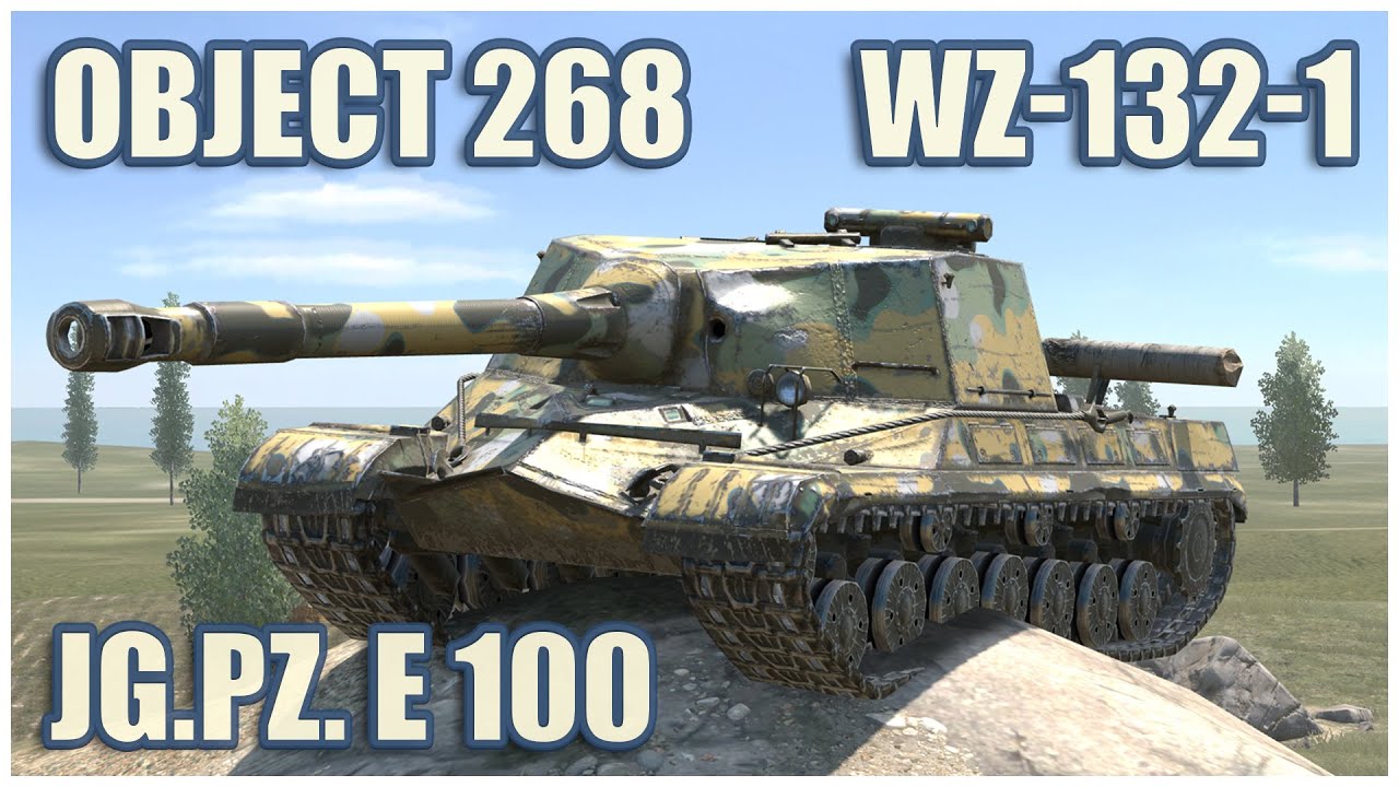 Объект 268, WZ-132-1 & Jg.Pz. E 100 • WoT Blitz Gameplay