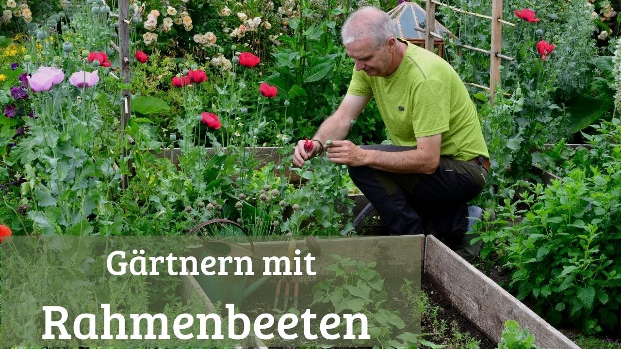 Leben mit der Natur - Gärtnern mit Rahmenbeeten