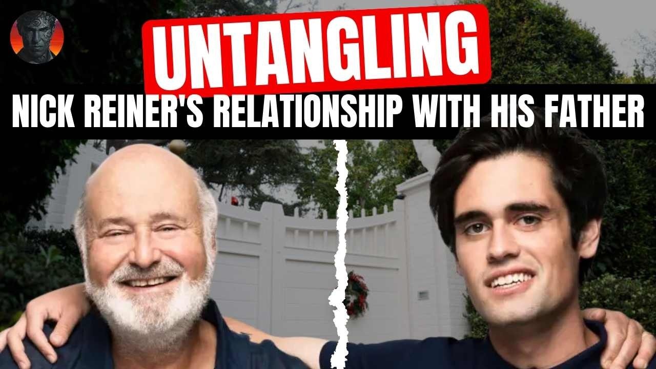 Untangling Nick Reiner's Relationship With His Father