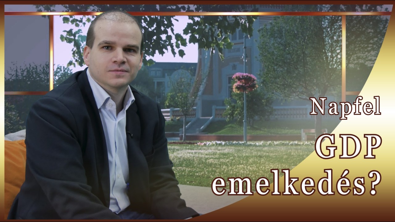 Magyar gazdasági adatok 2026 | egyetem tv | Napfel