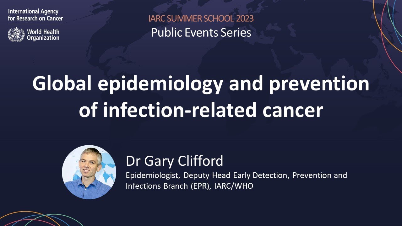 Event 8 - Global epidemiology and prevention of infection-related cancer (EPI)