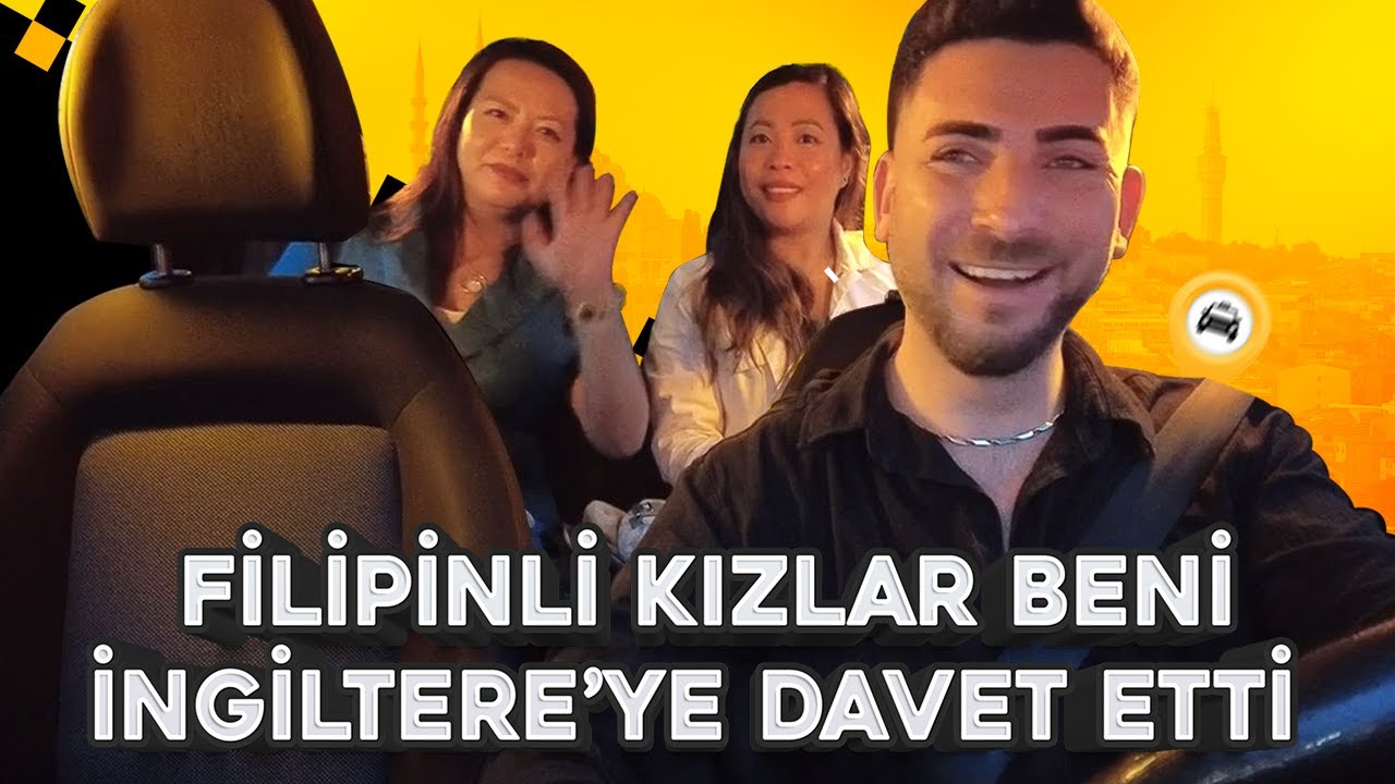FİLİPİNLİ KIZLAR BENİ İNGİLTEREYE DAVET ETTİ