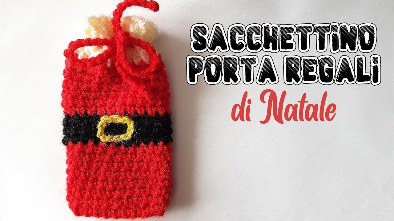 come fare un sacchetto porta regali di Natale all'uncinetto