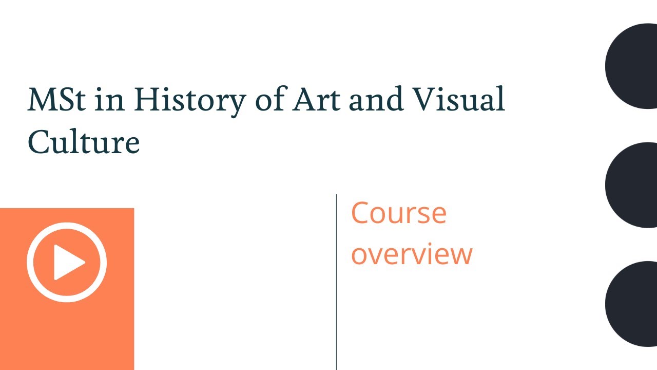 Master's in History of Art and Visual Culture: Course overview