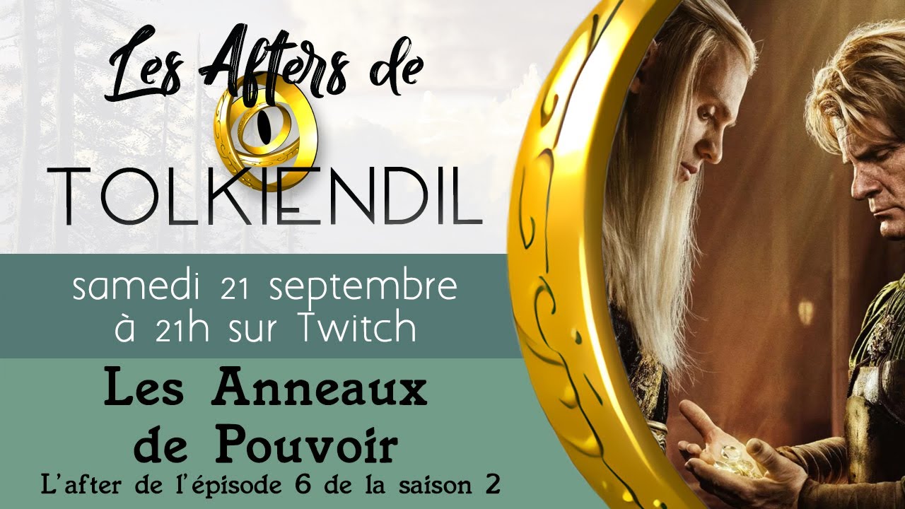 Les Afters de Tolkiendil - Les Anneaux de Pouvoir - Saison 2 - Épisode 6