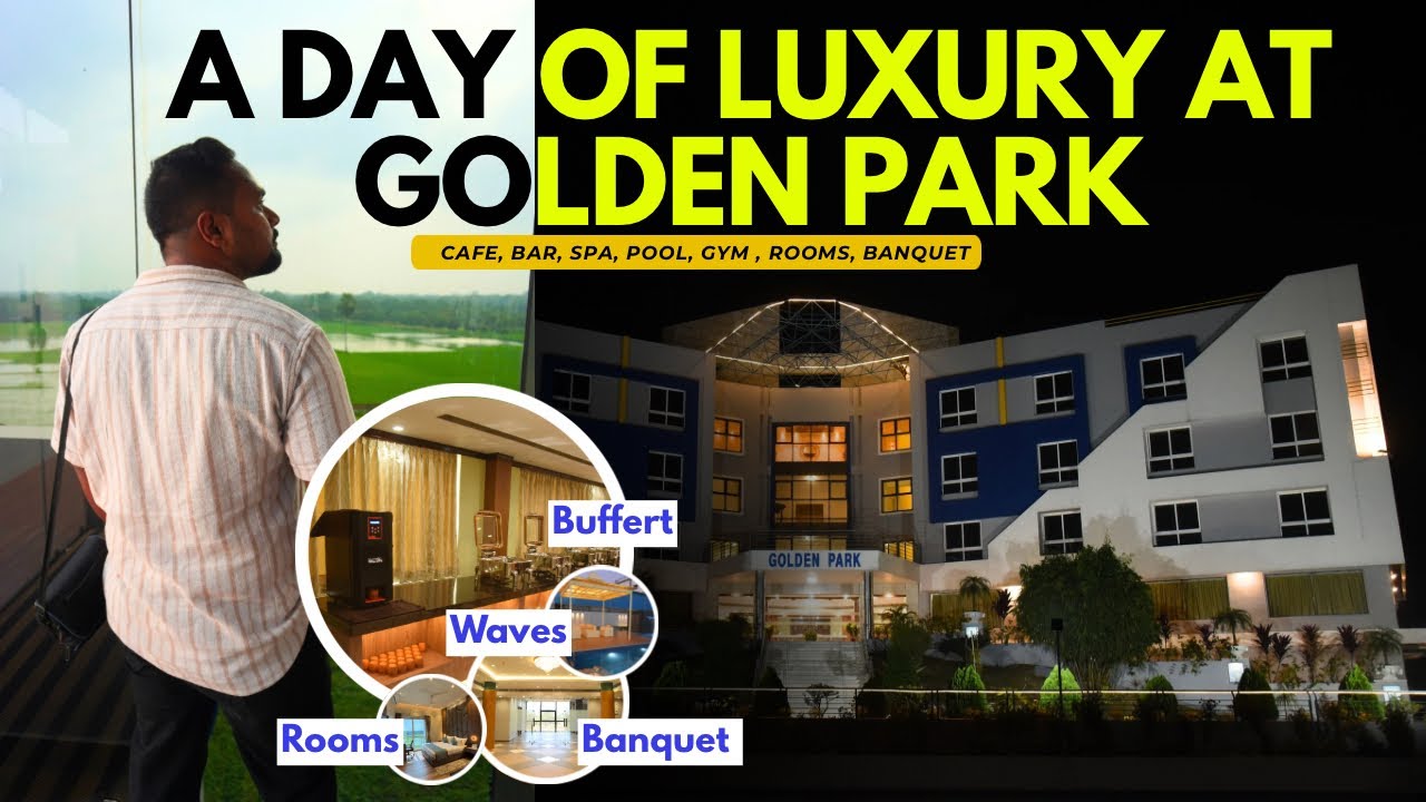 A Day at GOLDEN PARK Hotel & Resort Malda 🏨 | Pool, Bar, Rooms, Restaurant, Spa & More