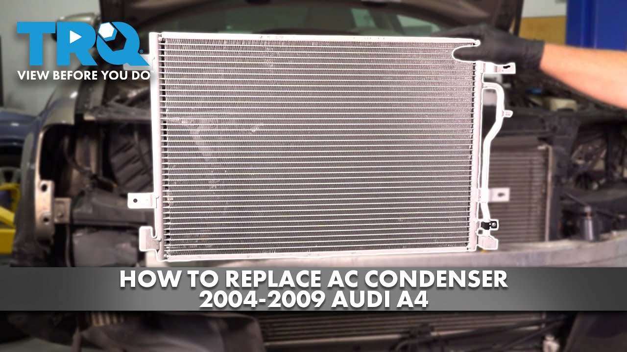 Как заменить конденсатор кондиционера Audi A4 2004-2009