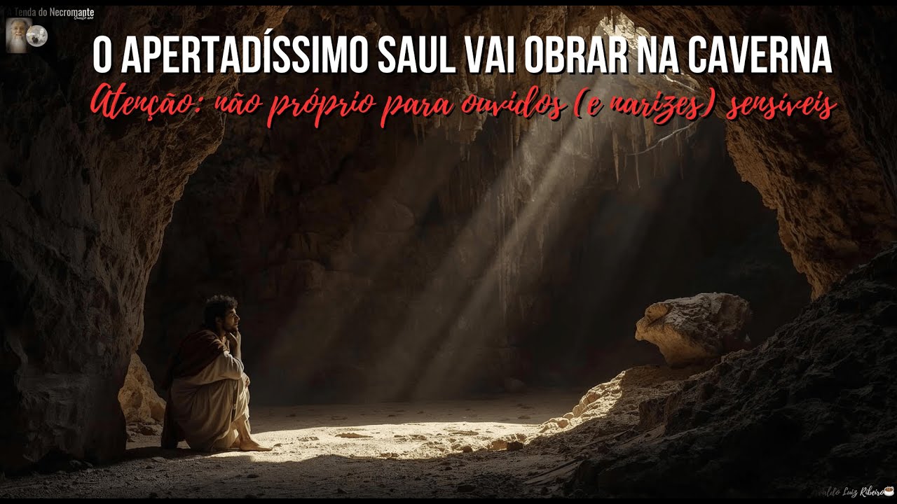 1 Samuel 24,1-7. Muito azar do rei. Saul vai se aliviar na caverna e cai nas mãos de David