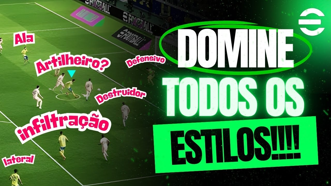 eFootball 2026: ENTENDA DE UMA VEZ TODOS OS ESTILOS DE JOGO! (AULA GRÁTIS E COMPLETA)