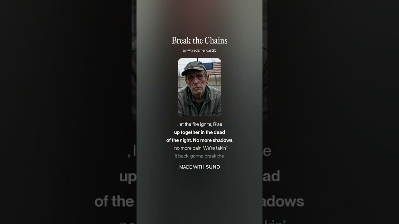 Break the Chains Lyric Video | Folk Rock Protest @TiredAmerican25