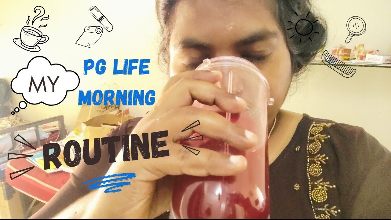 Bangalore Girls PG life | My morning routine will shock you😦