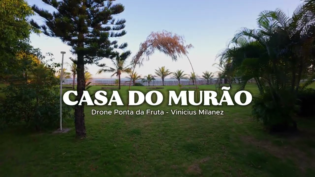 Casa do Murão - Ponta da Fruta - 21/01/2025