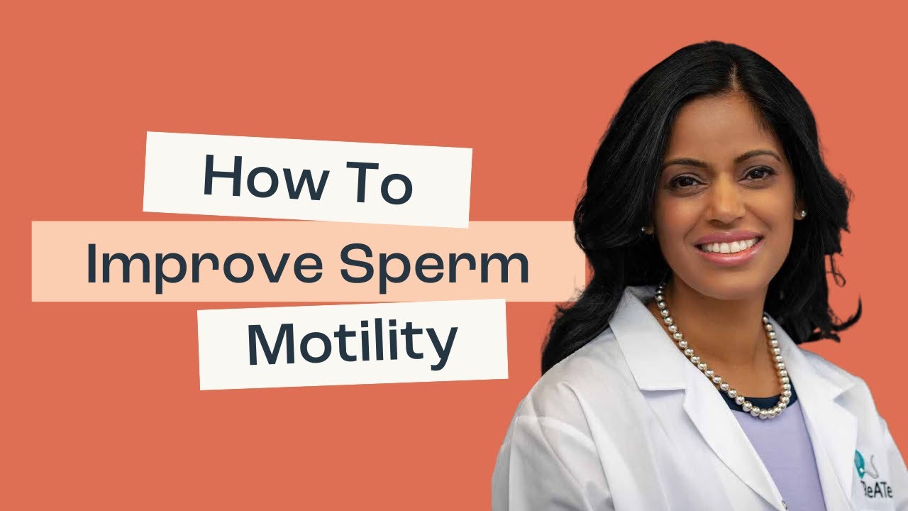 Improve Sperm Motility