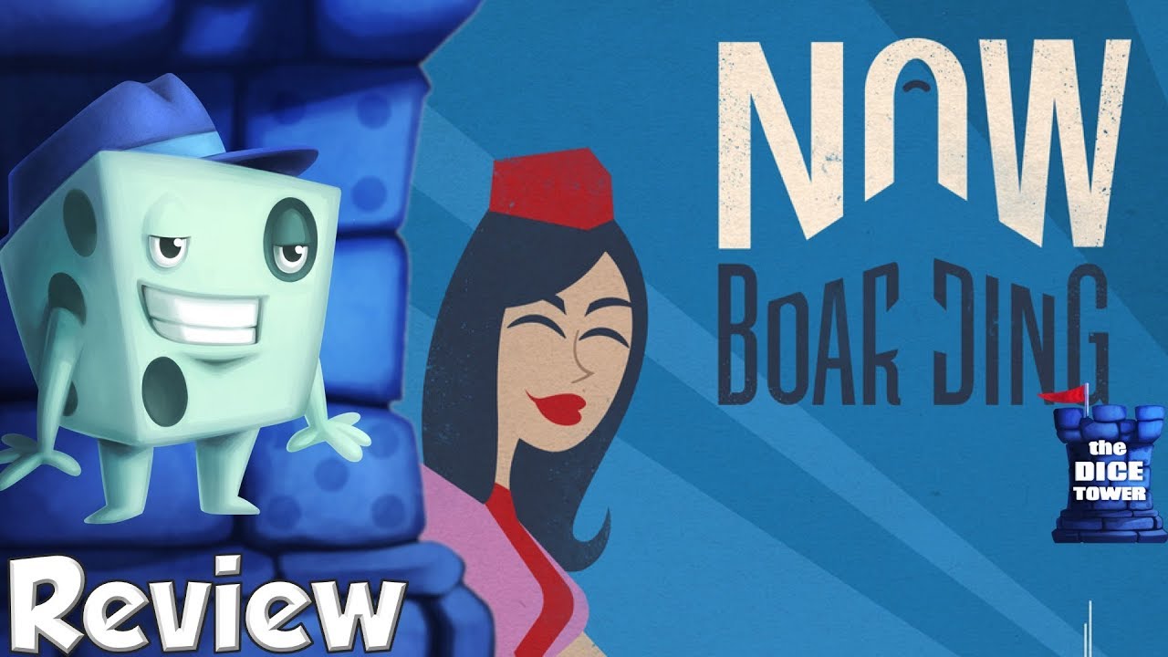 Now Boarding Review - with Tom Vasel