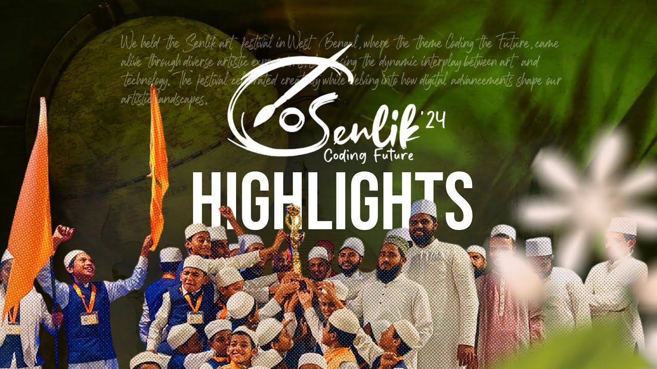 Senlik&rsquo;24 |  Highlights | Hira Education Centre west Bengal
