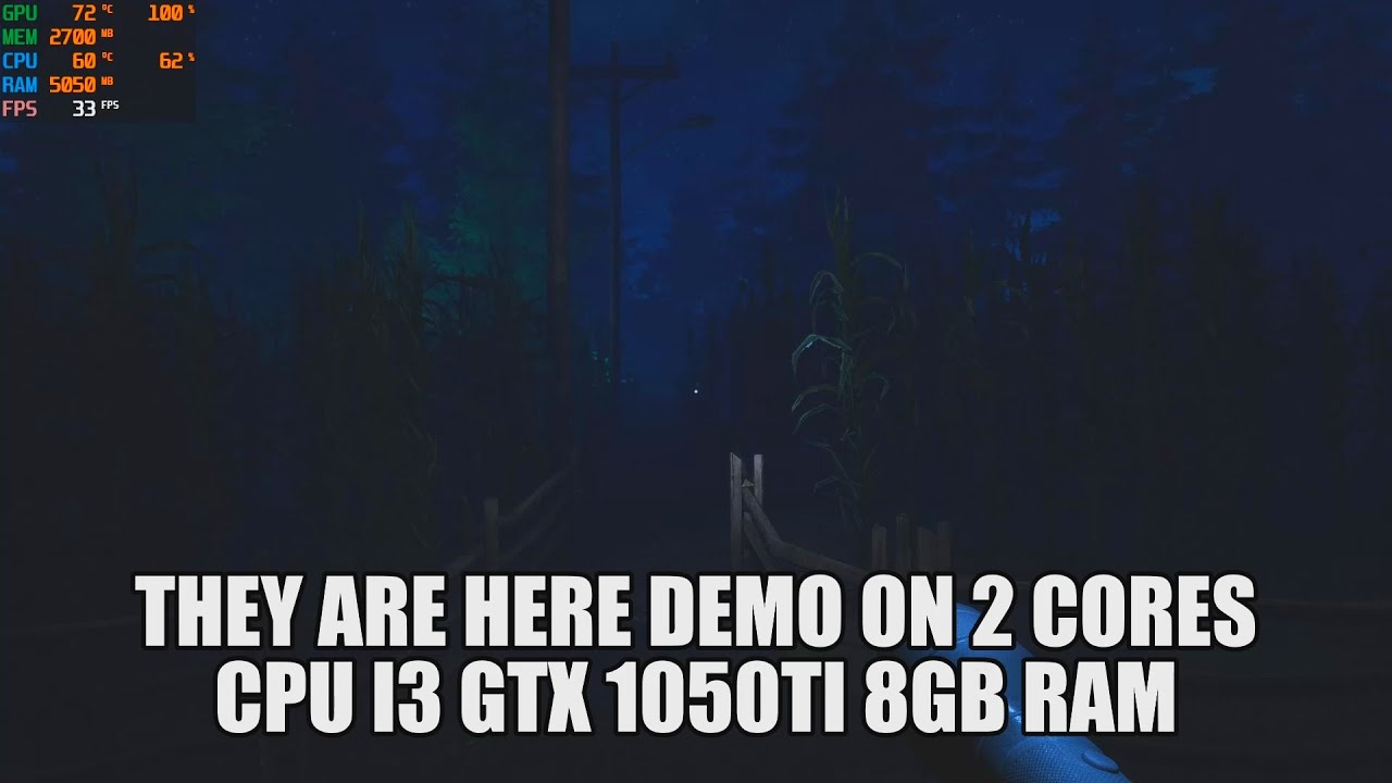 They Are Here Demo on GTX 1050Ti Core i3 6100