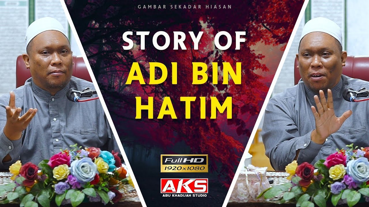 160 | Adi Bin Hatim | Ustaz Auni Mohamed