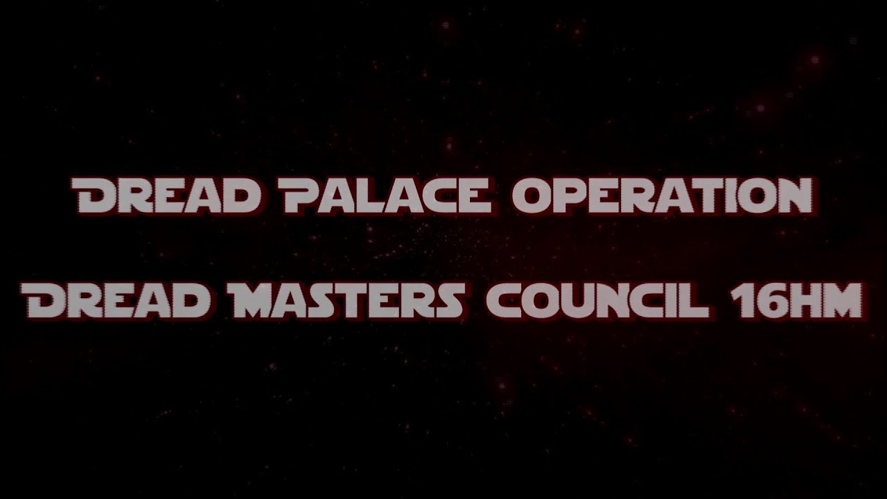 DSR vs Dread Masters Council 16HM
