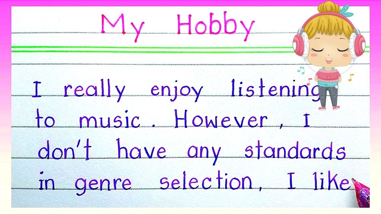 Essay on my hobby in English l listen to music l my hobby essay writing