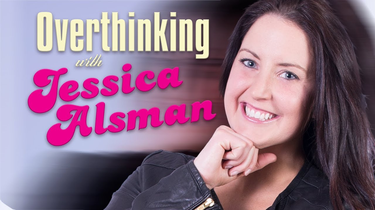 Overthinking with Jessica Alsman: Take One