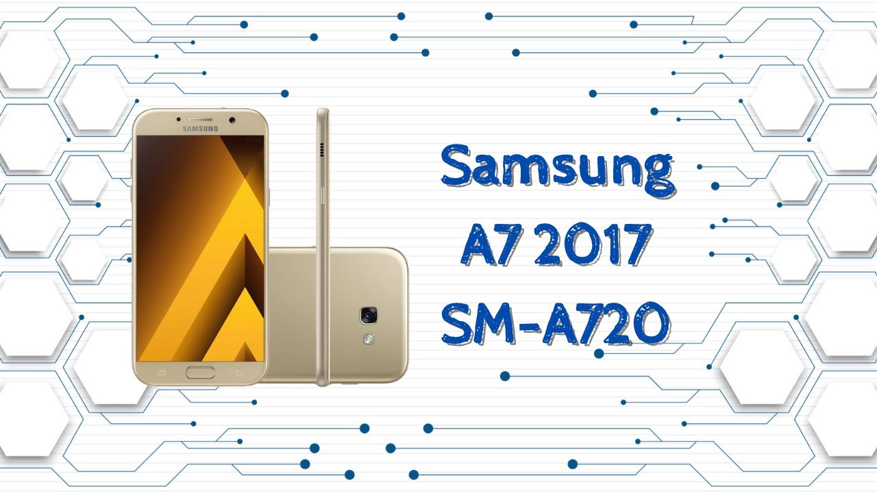 Samsung A7 2017 SM-A720 Disassembly / Teardown / How to Open / Como Abrir &ndash; Desmontar