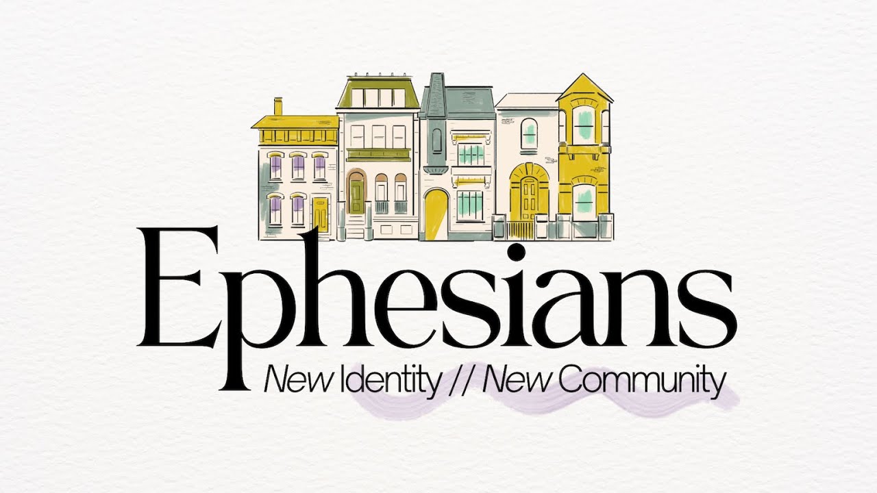 Ephesians: New Identity, New Community | Part 6 | October 19, 2025