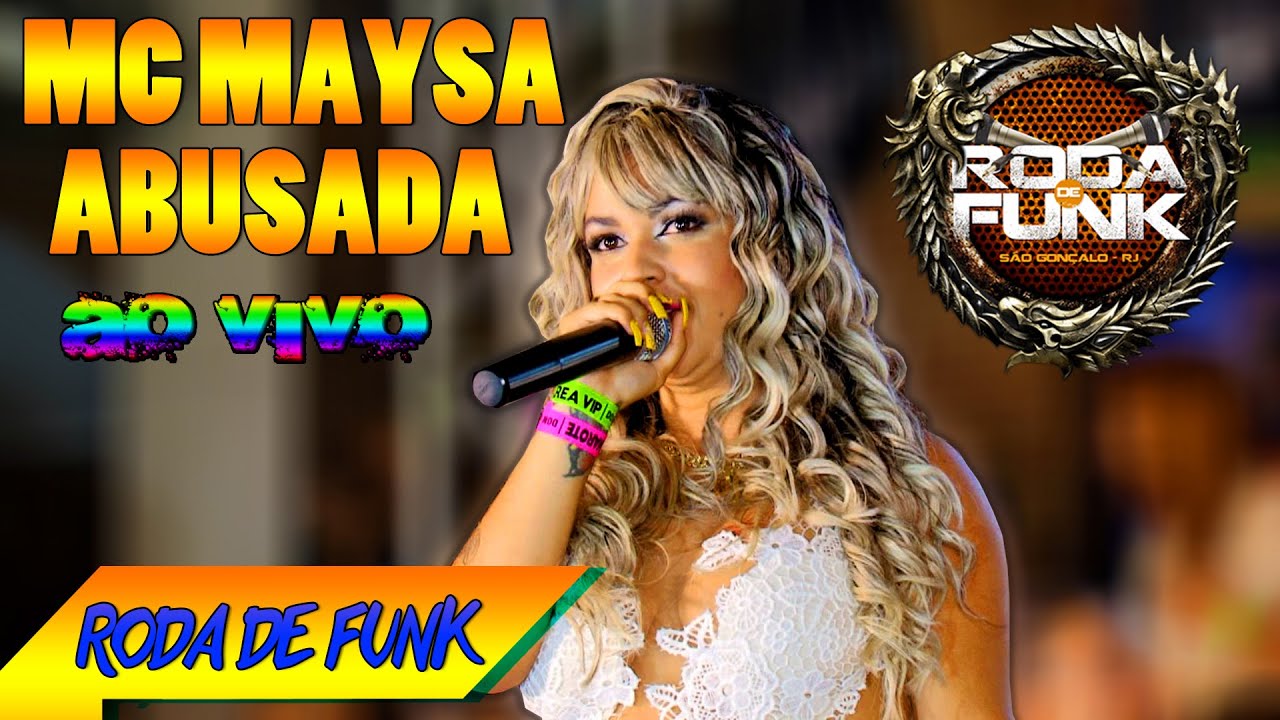 MC Maysa Abusada :: Ao vivo na Roda de Funk :: Especial Roda de Funk