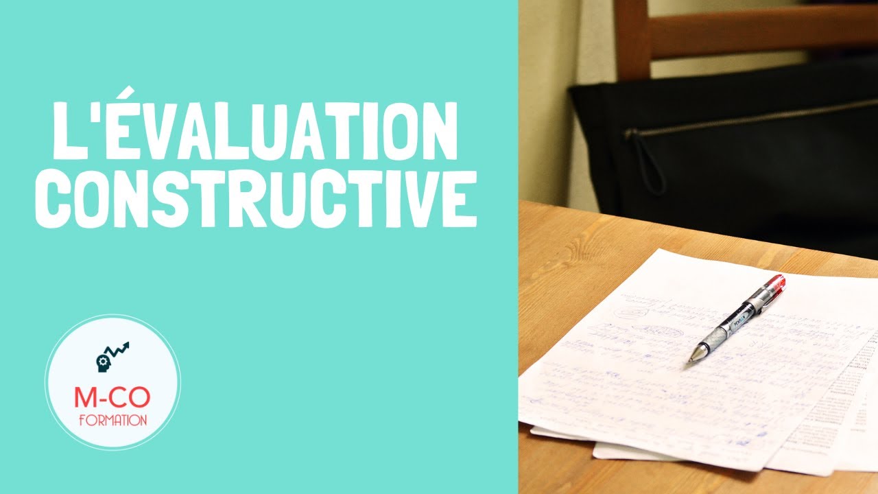 L'évaluation constructive, c'est quoi ?
