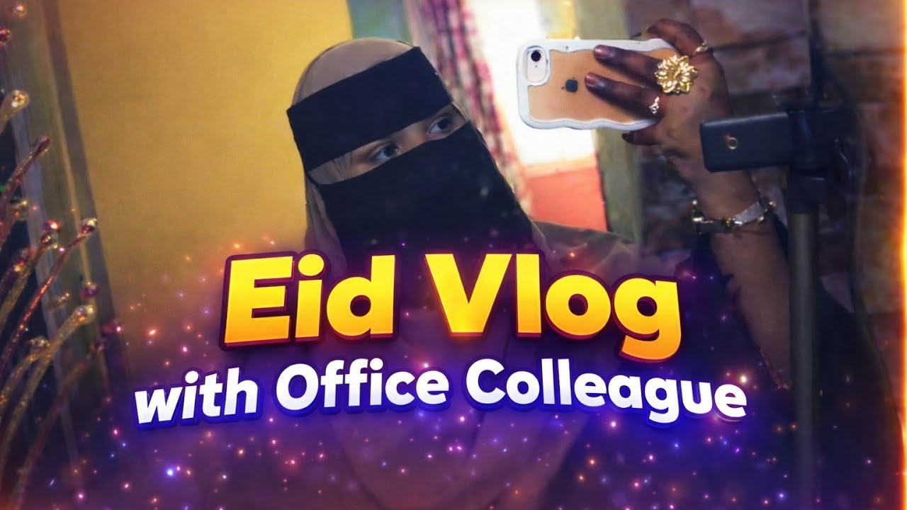 2025 EID VLOG OFFICE KE DOSTON KE SAATH ❤️✨ 