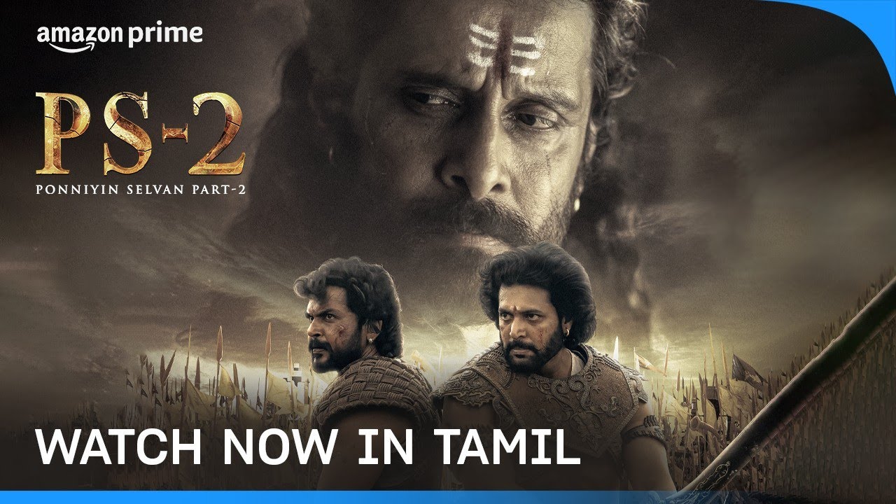 Ponniyin Selvan Part 2 - Watch Now | Vikram, Aishwarya Rai, Karthi | Prime Video India