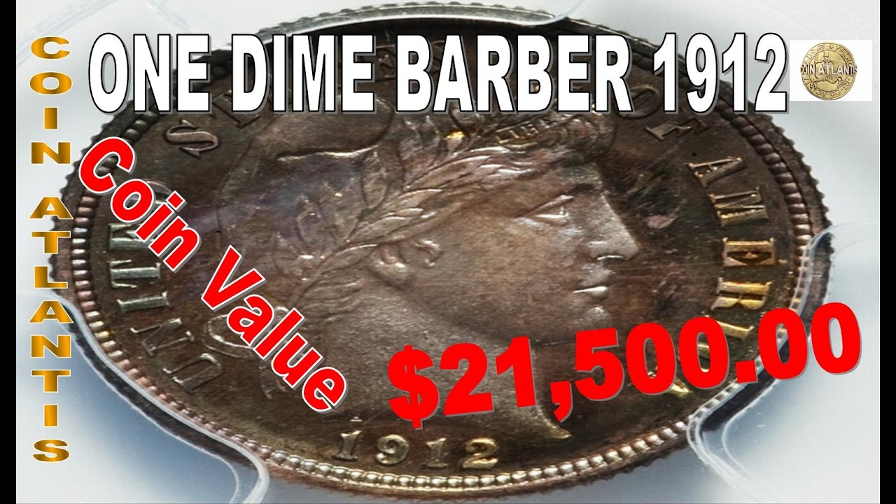 1912 Barber Dime Coin Value.OVER $21,500.00