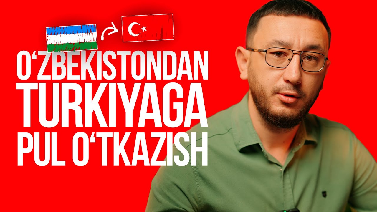 O&lsquo;zbekistondan Turkiyaga pul yuborish &ndash; Komissiyasiz 3 usul!