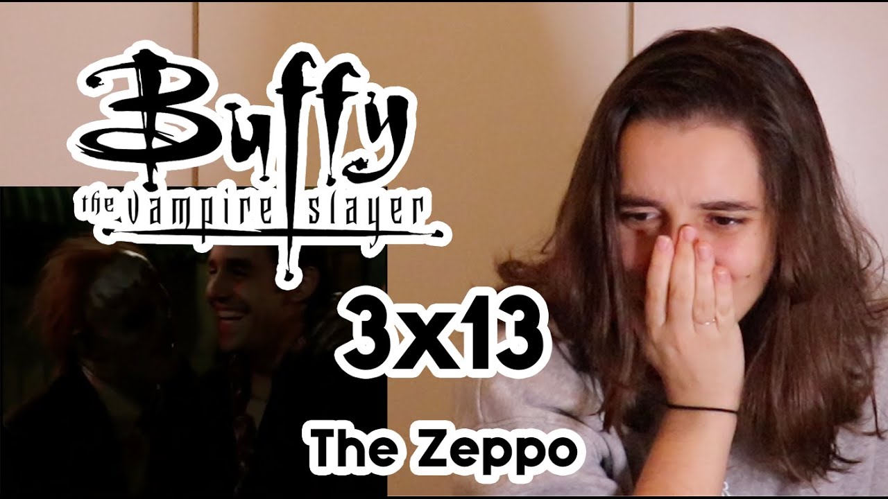 BUFFY THE VAMPIRE SLAYER 3x13 REACTION l The Zeppo