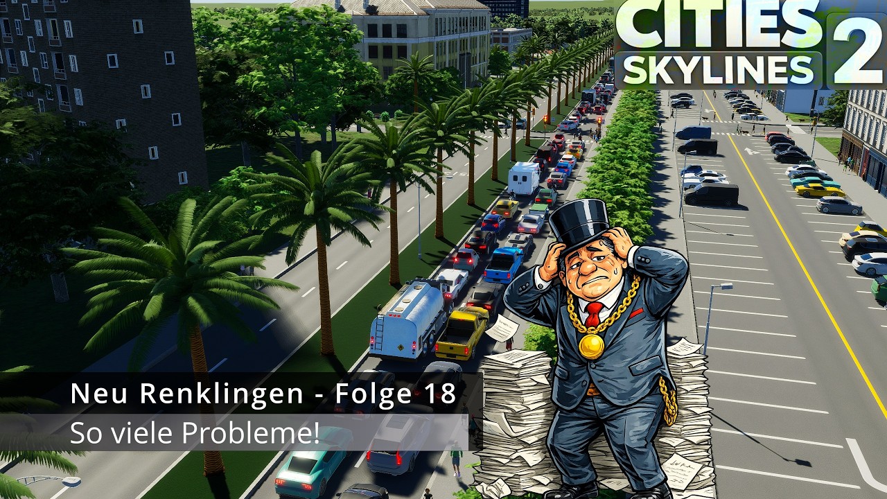 Cities Skylines 2 Deutsch – Neu Renklingen | So viele Probleme! (Folge 18) #018