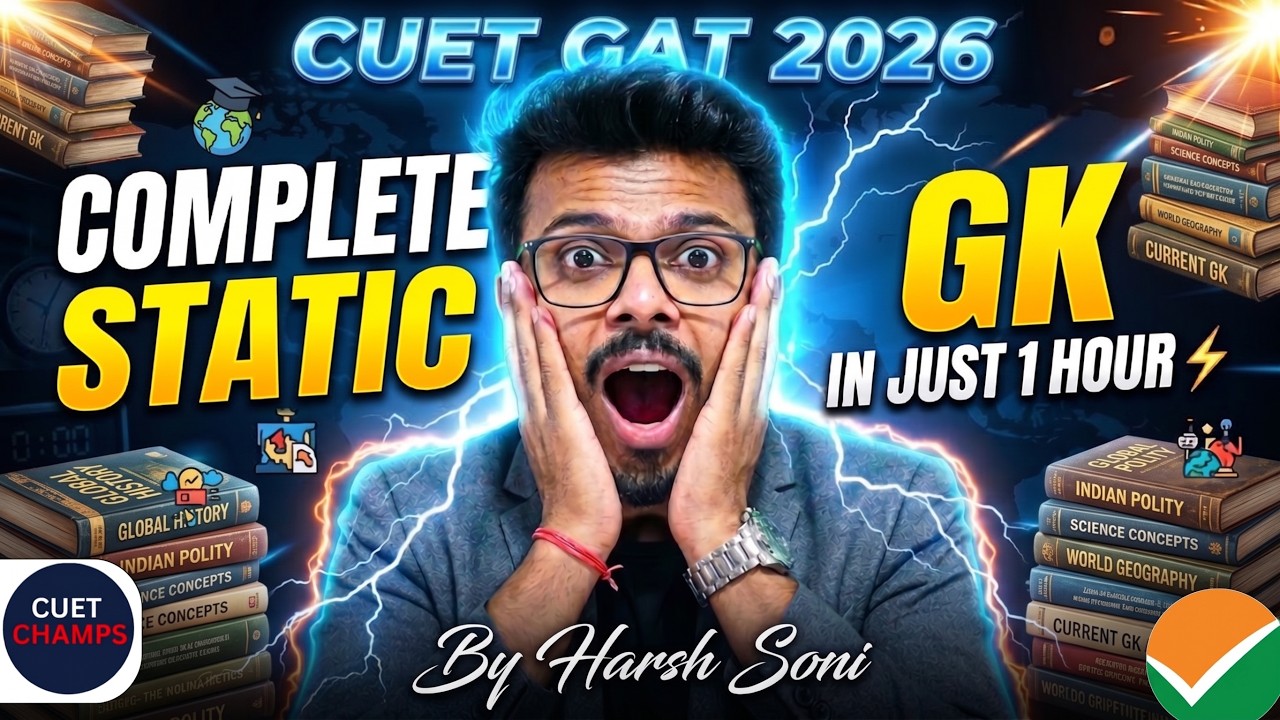 Complete Static GK in 1 Hour | CUET 2026 | By Harsh Soni