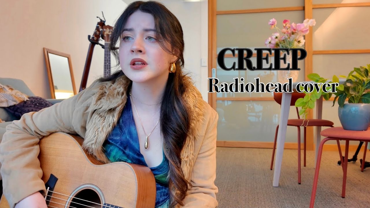 Creep - Radiohead Cover