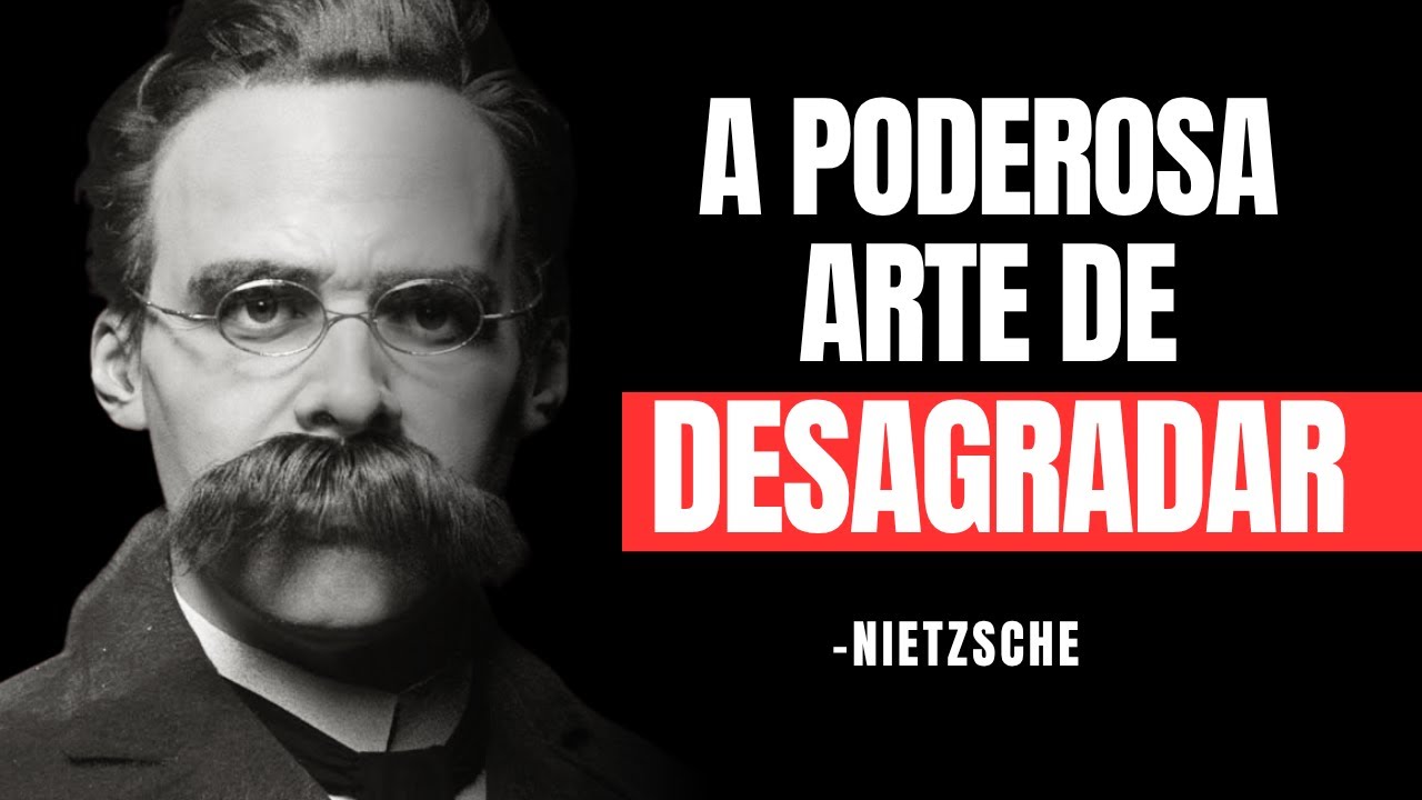 NIETZSCHE: A Coragem de Ser Odiado.